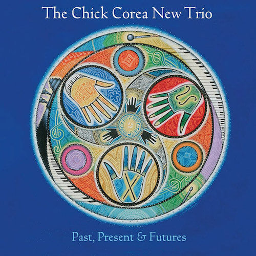 Past, Present & Futures (CD) The Chick Corea New Trio
