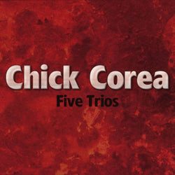 Five Trios by Chick Corea — digital download edition cover art