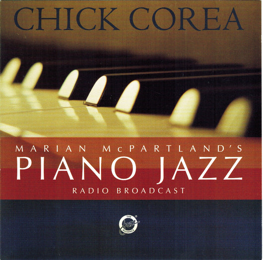 Chick Corea - Marian McPartland's Piano Jazz Radio
