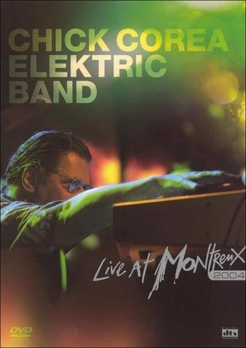The Chick Corea Elektric Band: Live in Montreux (DVD)