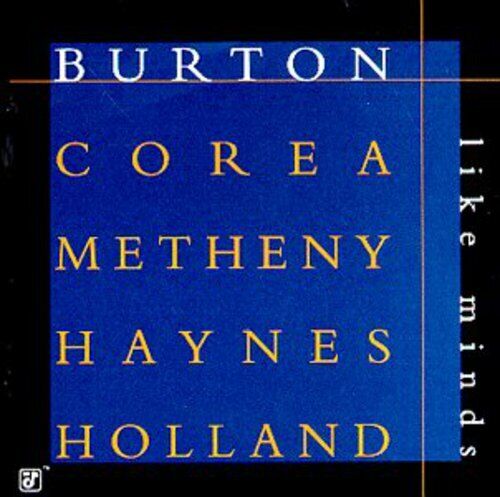 LIKE MINDS - Burton • Corea • Metheny • Haynes • Holland (CD)
